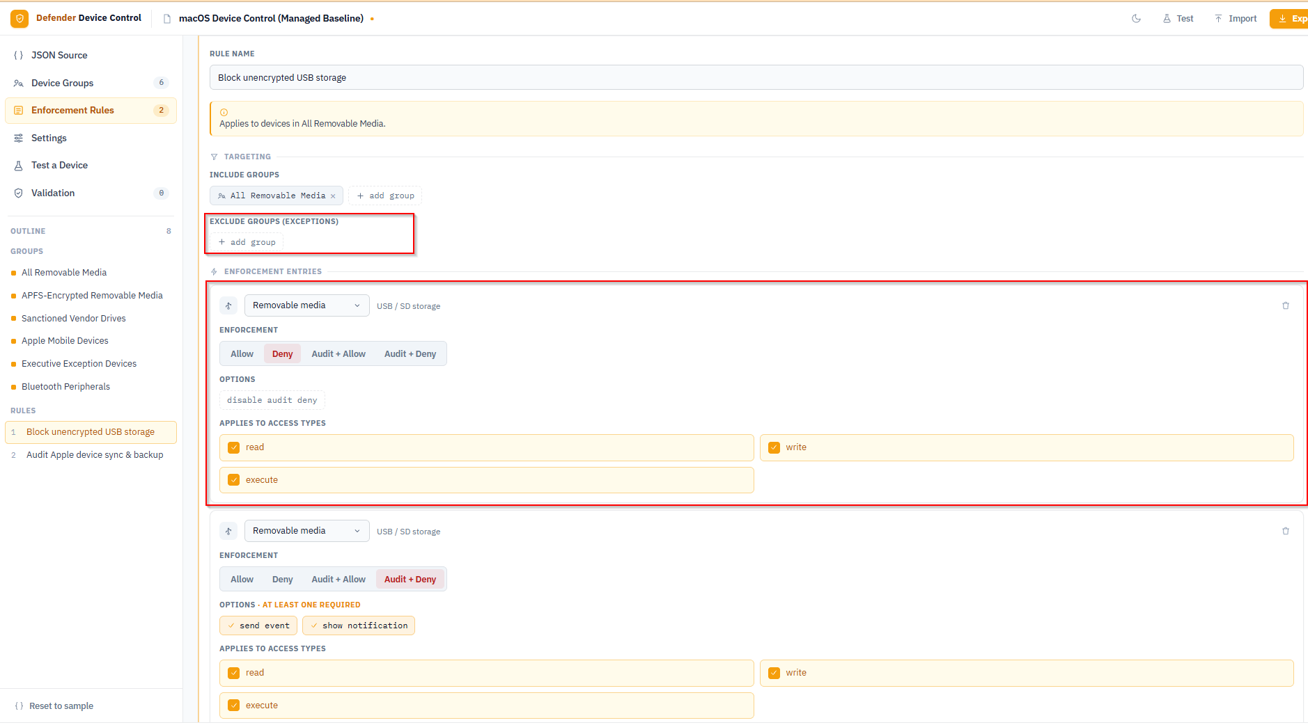 Block rule with no exclusion groups, first entry Deny for read write execute, second entry Audit plus Deny with send event and show notification