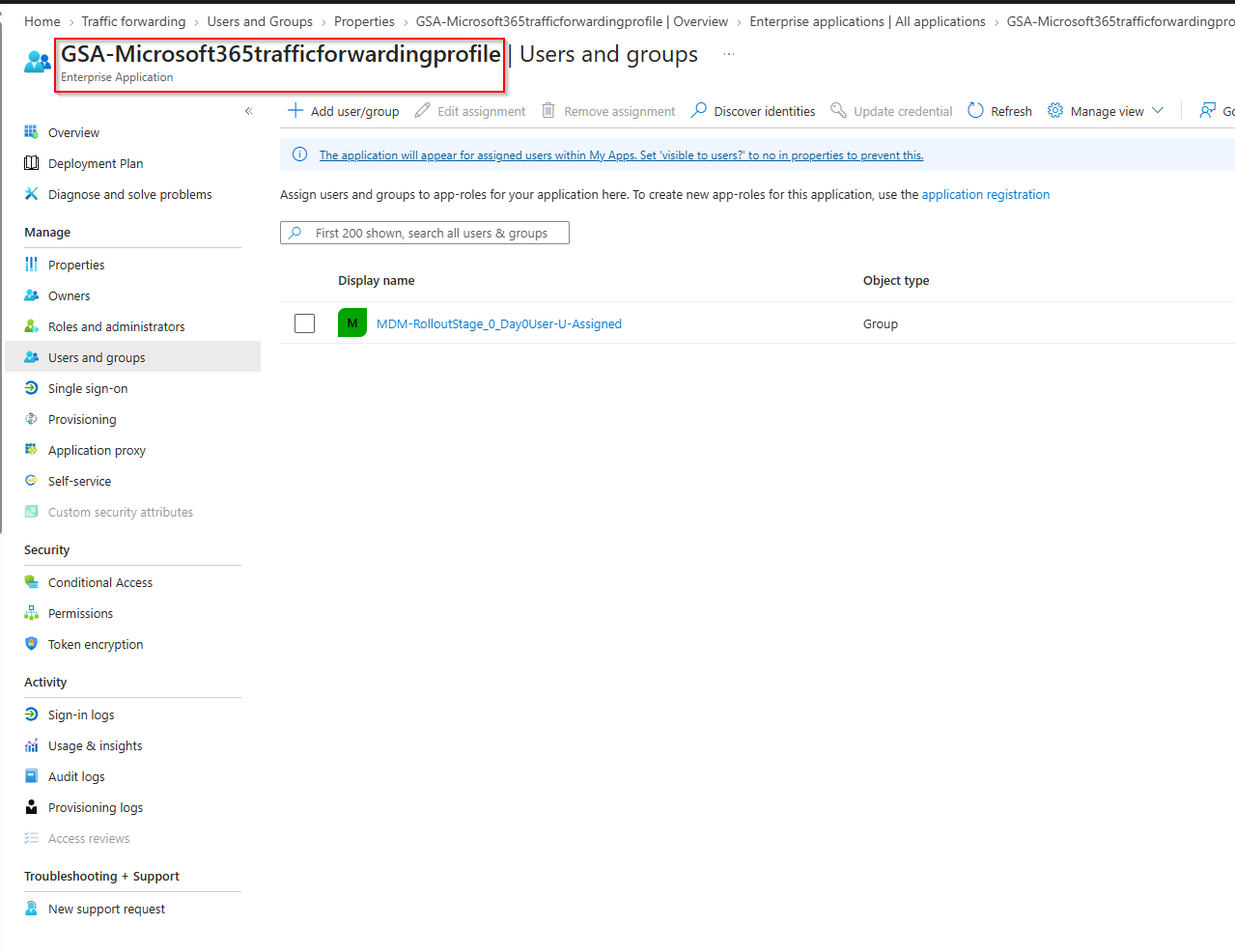 Users and groups blade of the GSA-Microsoft365trafficforwardingprofile enterprise application, the app name highlighted, with one group assigned and an information banner about the app appearing in My Apps.